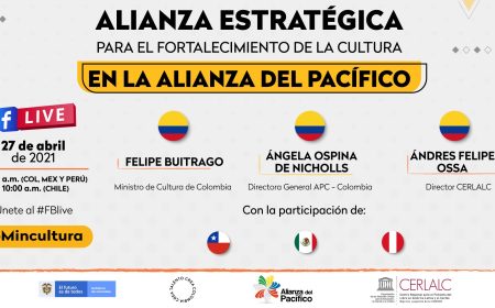 Realizan conversatorio virtual “Alianza estratégica para el fortalecimiento de la cultura en la Alianza del Pacífico”
