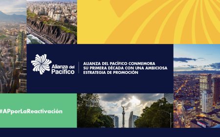 Alianza del Pacífico conmemora su primera década con una ambiciosa estrategia de promoción