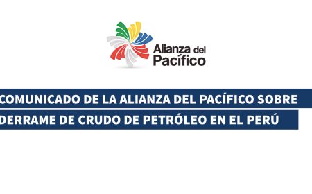 COMUNICADO DE LA ALIANZA DEL PACÍFICO SOBRE DERRAME DE CRUDO DE PETRÓLEO EN EL PERÚ