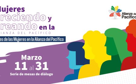 Serie de mesas de diálogo Mujeres creciendo y creando en la Alianza del Pacífico