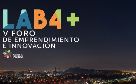 LAB4+ Chile será la sede del encuentro de innovación más importante de la Alianza del Pacífico
