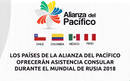 Los países de la Alianza del Pacífico ofrecerán asistencia consular durante el Mundial de Rusia 2018