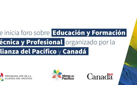 Se inicia foro sobre Educación y Formación Técnica y Profesional organizado por la Alianza del Pacífico y Canadá