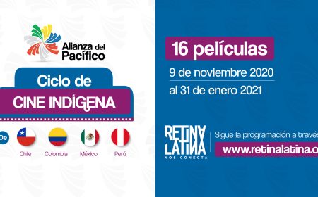 Alianza del Pacífico presenta Ciclo de Cine Indígena online
