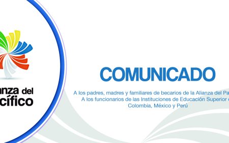 Comunicado: A los padres, madres y familiares de becarios de la Alianza del Pacífico.