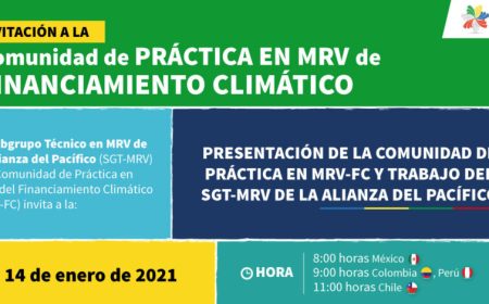 Subgrupo Técnico de Medición, Reporte y Verificación (SGT-MRV) de la Alianza del Pacífico presenta Comunidad de Práctica en MRV de Financiamiento Climático