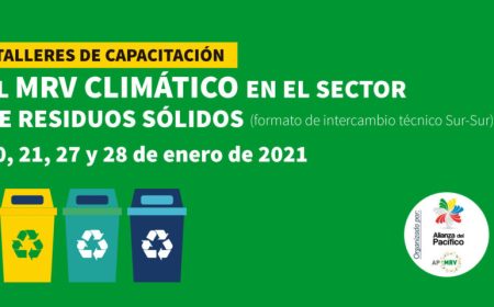 Subgrupo Técnico de Medición, Reporte y Verificación (SGT-MRV) de la Alianza del Pacífico realizará talleres virtuales de capacitación  sobre MRV climático en el sector de los residuos sólidos