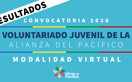 Entrega de resultados del proceso de selección del Curso de Voluntariado Juvenil de la Alianza del Pacífico